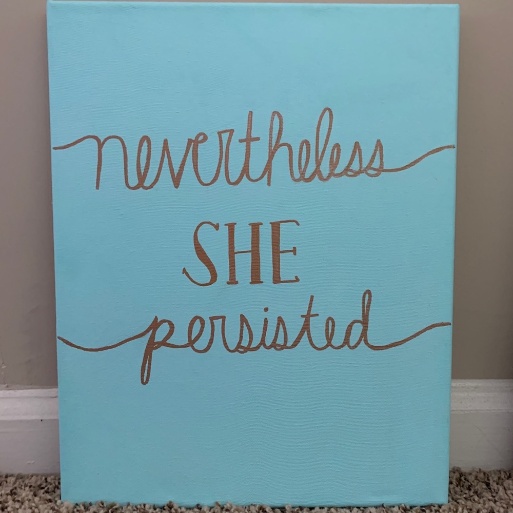 Nevertheless she persisted